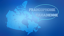 Francophonique canadienne.